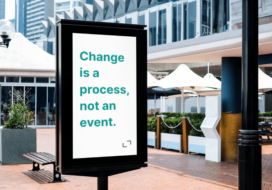 Change is a process
